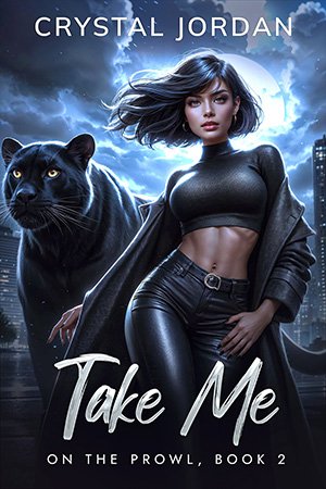 Take Me cover - a woman with short dark hair walks in the foreground with a large black panther beside her and a moonlit cityscape in the background